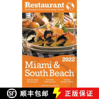 【3-4周达】2022 Miami & South Beach - The Restaurant Enthusiast’s Discriminating Guide [9798201411619]