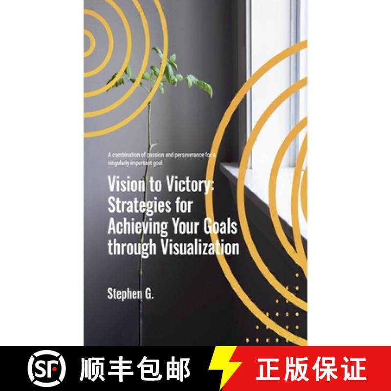 【3-4周达】Vision to Victory: Strategies for Achieving Your Goals through Visualization [9798227962409]