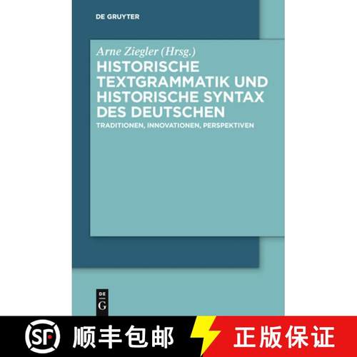 预订 Historische Textgrammatik Und Historische Syntax Des Deutschen: Traditionen, Innovationen, Persp... [9783110219937]