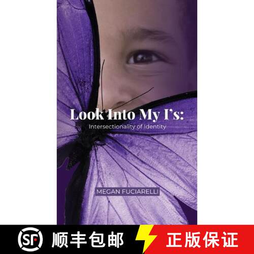 【3-4周达】Look Into My I's: Intersectionality of Identity [9798822980235]