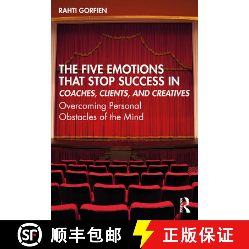 【3-4周达】The Five Emotions That Stop Success in Coaches, Clients, and Creatives: Overcoming Persona... [9780367745127]
