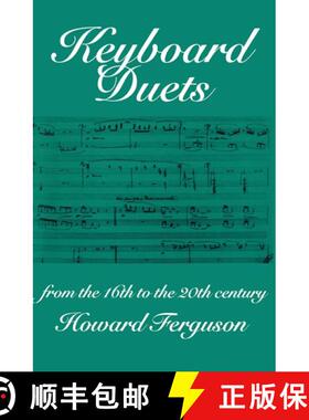 【3-4周达】Keyboard Duets from the 16th to the 20th Century for One and Two Pianos: An Introduction [9780198165484]