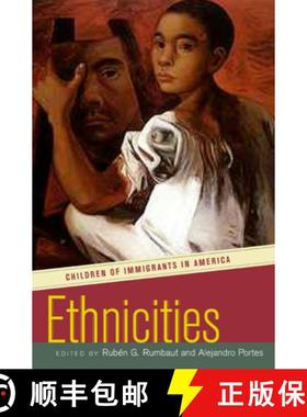 预订 Ethnicities: Children of Immigrants in America [9780520230125]