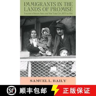 1870–1914 Lands City the Aires Italians Promise 4周达 Immigrants 9780801435621 Buenos New and York