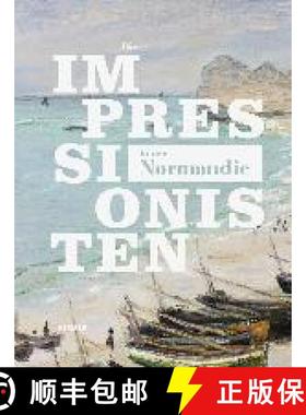 DIE IMPRESSIONISTEN IN DER NORMANDIE [9783777429984]