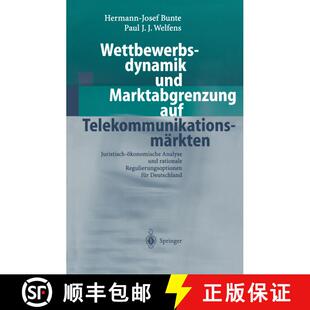 【3-4周达】Wettbewerbsdynamik Und Marktabgrenzung Auf Telekommunikationsmarkten: Juristisch-OEkonomis... [9783540430186]
