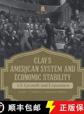 【3-4周达】Clay's American System and Economic Stability | US Growth and Expansion | Grade 7 Children... [9781541996984]