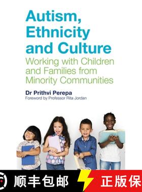【3-4周达】Autism, Ethnicity and Culture: Working with Children and Families from Minority Communities [9781785923609]