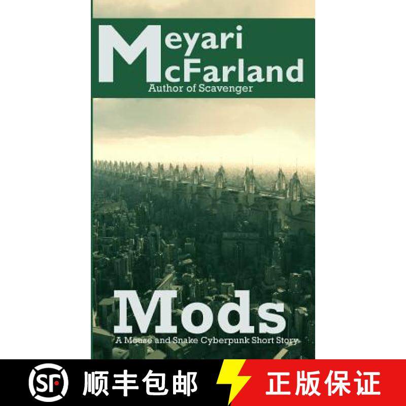 预订 Mods: A Mouse and Snake Cyberpunk Short Story [9781939906496]