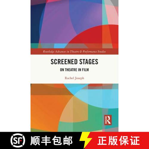 【3-4周达】Screened Stages: On Theatre in Film [9780367498269]
