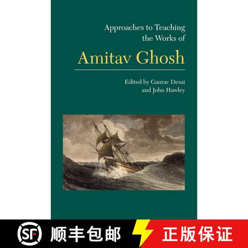 【3-4周达】Approaches to Teaching the Works of Amitav Ghosh [9781603293976]