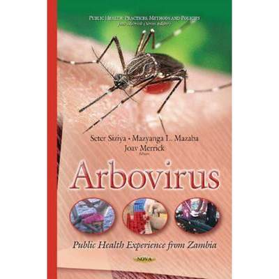 【4周达】Arbovirus: Public Health Experience from Zambia [9781634636018]