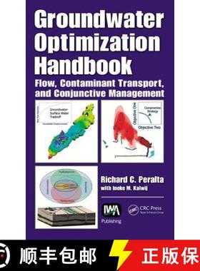 【3-4周达】Groundwater Optimization Handbook : Flow, Contaminant Transport, and Conjunctive Management [9781439838068]