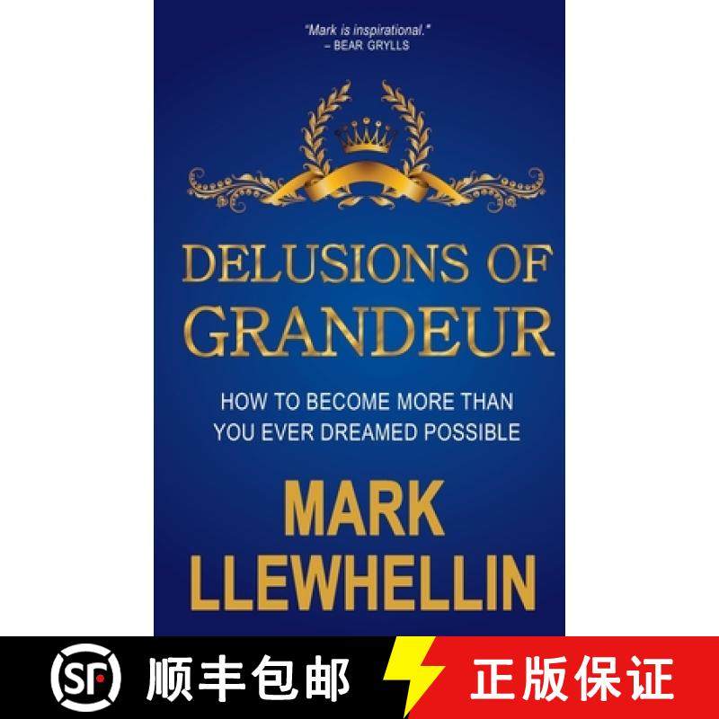 【3-4周达】Delusions of Grandeur: How to Become More Than You Ever Dreamed Possible [9780995650121]