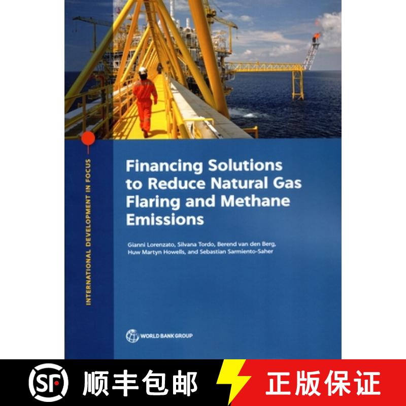 预订 Financing Solutions to Reduce Natural Gas Flaring and Methane Emissions [9781464818509]
