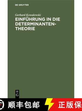 【3-4周达】Einfuhrung in Die Determinantentheorie: Einschliesslich Der Unendlichen Und Der Fredholmsc... [9783112342435]