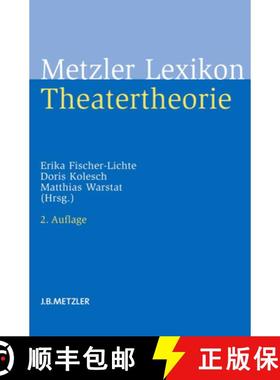 【3-4周达】Metzler Lexikon Theatertheorie [9783476024879]