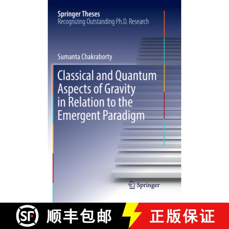 【3-4周达】Classical and Quantum Aspects of Gravity in Relation to the Emergent Paradigm [9783319876214]