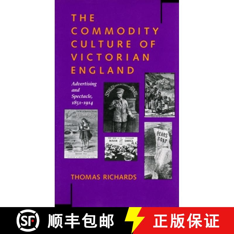 【3-4周达】The Commodity Culture of Victorian England: Advertising and Spectacle, 1851-1914 [9780804719018]