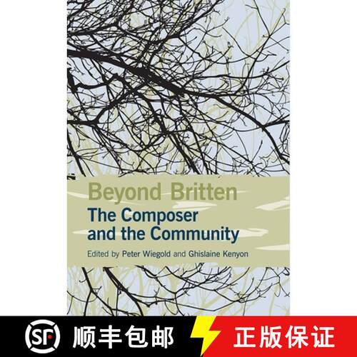 【3-4周达】精装 Beyond Britten: The Composer and the Community [9781843839651]