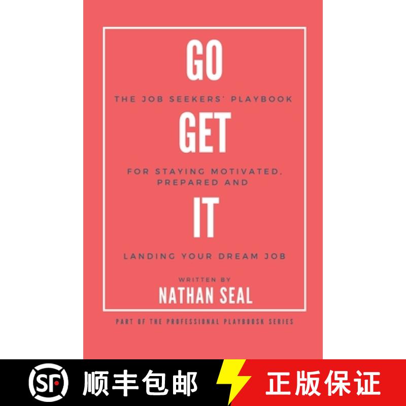 【3-4周达】Go Get It: The Job Seekers' Playbook for Staying Motivated, Prepared and Landing Your Drea... [9781068317781]