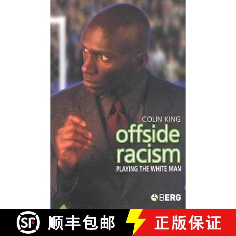 【3-4周达】Offside Racism: Playing the White Man [9781859737293]