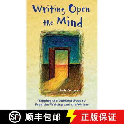 【3-4周达】Writing Open the Mind: Tapping the Subconscious to Free the Writing and the Writer [9781569754764]