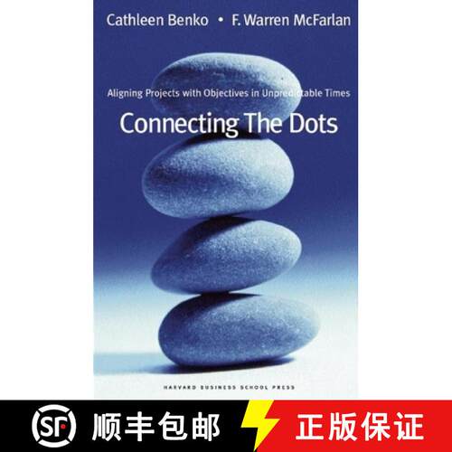 【3-4周达】精装 Connecting the Dots : Aligning Projects With Objectives in Unpredictable Times [9781578518777]