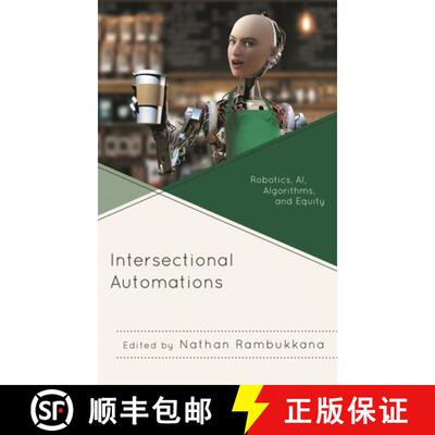 【3-4周达】精装 Intersectional Automations : Robotics, AI, Algorithms, and Equity [9781793620514]