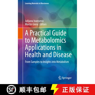 【3-4周达】A Practical Guide to Metabolomics Applications in Health and Disease: From Samples to Insi... [9783031442551]