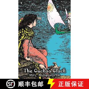 预订 The Cuckoo Clock by Mrs. Molesworth, Fiction, Historical [9781606648568]