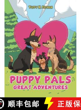 【3-4周达】Puppy Pals Great Adventures [9781641824590]