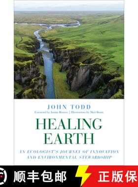 【3-4周达】Healing Earth: An Ecologist's Journey of Innovation and Environmental Stewardship [9781623172985]
