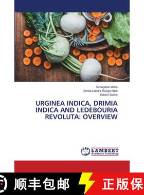【3-4周达】Urginea Indica, Drimia Indica and Ledebouria Revoluta: Overview [9786208430320]