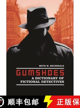 预订 Gumshoes: A Dictionary of Fictional Detectives [9780313333316]