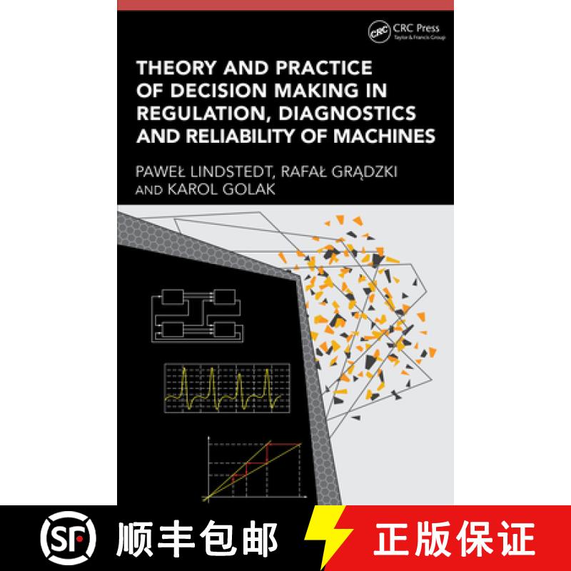 【3-4周达】Theory and Practice of Decision Making in Regulation, Diagnostics and Reliability of Machines [9781032638416]