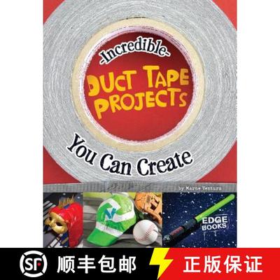 预订 Incredible Duct Tape Projects You Can Create [9781491442906]