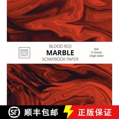 【3-4周达】Blood Red Marble Scrapbook Paper: 8x8 Red Color Marble Stone Texture Designer Paper for De... [9781953987280]