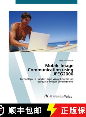 预订 Mobile Image Communication using JPEG2000 [9783639430943]