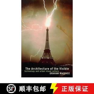 Technology The and Visible C... Studies Urban 9780826459268 Culture the Technologies Architecture 预订 Visual