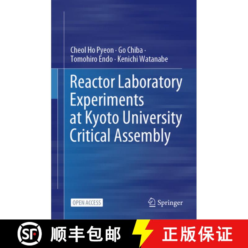 【3-4周达】Reactor Laboratory Experiments at Kyoto University Critical Assembly [9789819780693]