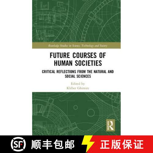 【3-4周达】精装 Future Courses of Human Societies: Critical Reflections from the Natural and Social S... [9781138488915]