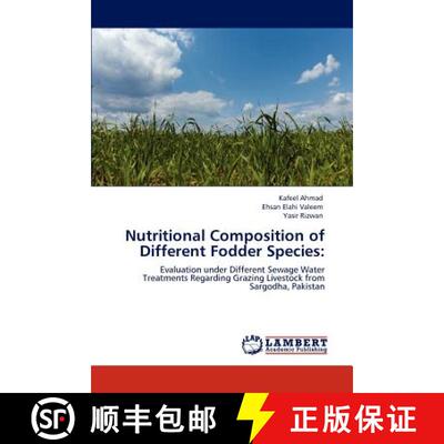 预订 Nutritional Composition of Different Fodder Species: [9783846581889]