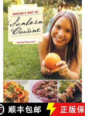【3-4周达】Nature's Way to Sunborn Cuisine [9781452504773]