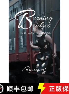 【3-4周达】Burning Bridges: The Breakup Playbook [9798885254403]