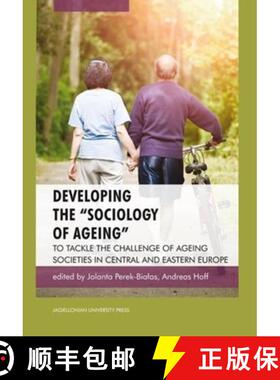 【3-4周达】Developing the Sociology of Ageing – To Tackle the Challenge of Ageing Societies in Centr... [9788323333043]