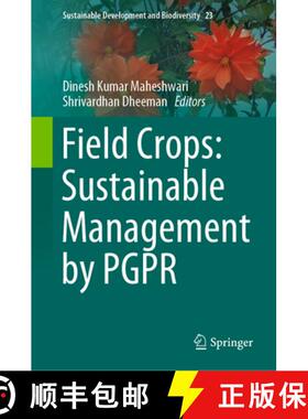 【3-4周达】Field Crops: Sustainable Management by PGPR [9783030309251]