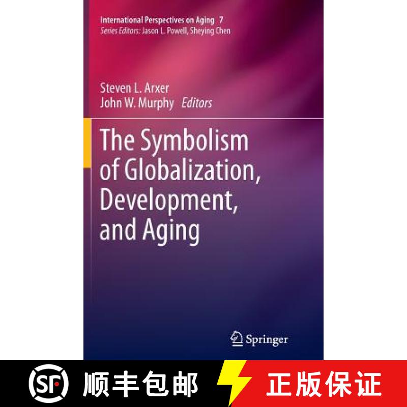 【3-4周达】The Symbolism of Globalization, Development, and Aging [9781489990754]