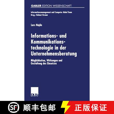 【3-4周达】Informations- Und Kommunikationstechnologie in Der Unternehmensberatung: Moeglichkeiten, W... [9783824474950]