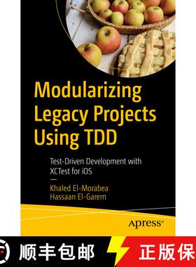【3-4周达】Modularizing Legacy Projects Using TDD : Test-Driven Development with XCTest for iOS (1st ... [9781484274279]